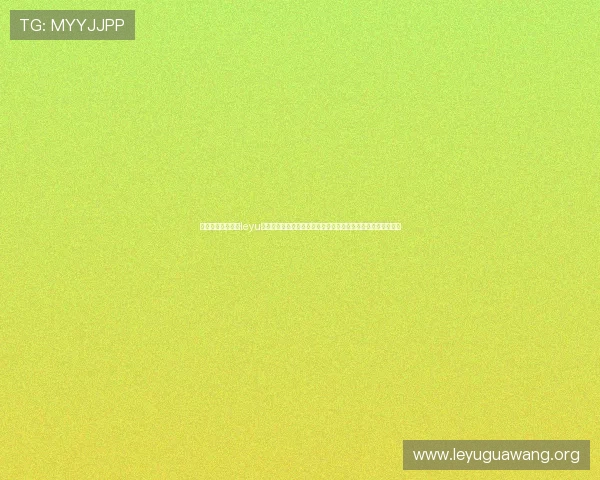 乐鱼手机官网入口leyu提供最新赛事资讯和便捷登录入口，助你轻松畅享体育娱乐体验